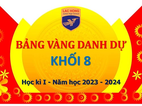 Bảng vàng danh dự Khối 8 Học kì I, năm học 2023 - 2024