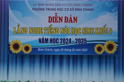 Trường THCS Bình Chánh - Diễn đàn - Lắng nghe tiếng nói học sinh khối 9 năm học 2024 - 2025