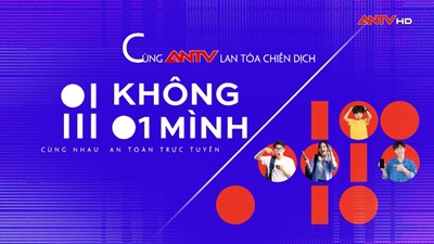 Chương trình phát động tuyên truyền Chiến dịch “Không một mình – Cùng nhau an toàn trực tuyến”