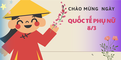 Lịch sử và ý nghĩa ngày Quốc tế Phụ Nữ 8/3