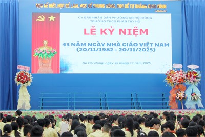 Trường Trung học cơ sở Phan Tây Hồ tổ chức Lễ kỷ niệm 43 năm Ngày Nhà giáo Việt Nam (20/11/1982 - 20/11/2025).