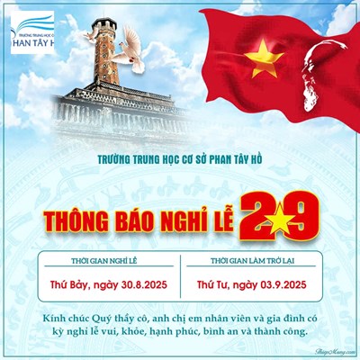 Trường Trung học cơ sở Phan Tây Hồ Thông báo nghỉ Lễ 02/9/2025.