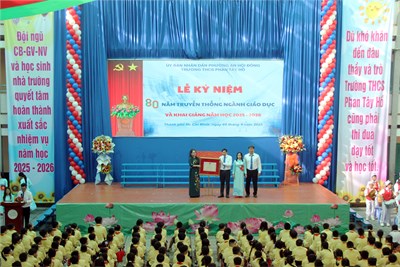 Trường Trung học cơ sở Phan Tây Hồ tổ chức Lễ Khai giảng năm học 2025 – 2026.