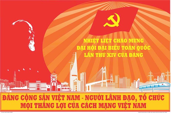 Nhiệt Liệt Chào Mừng Đại Hội Đại Biểu Toàn Quốc Lần Thứ XIV Của Đảng Cộng Sản Việt Nam